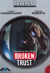 دانلود فیلم Broken Trust 201298092-1570172591