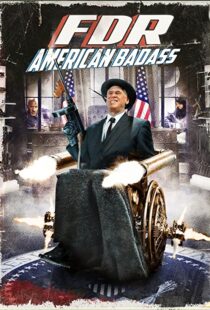 دانلود فیلم FDR: American Badass! 201294025-1375461762