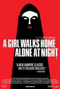 دانلود فیلم A Girl Walks Home Alone at Night 201493634-384389842