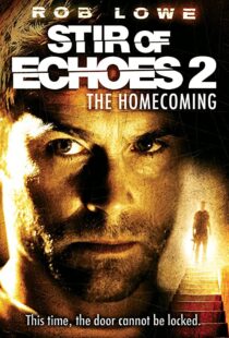 دانلود فیلم Stir of Echoes: The Homecoming 200796926-829262323