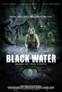 دانلود فیلم Black Water 200796859-803082553