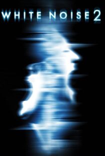 دانلود فیلم White Noise 2: The Light 200796955-655376612