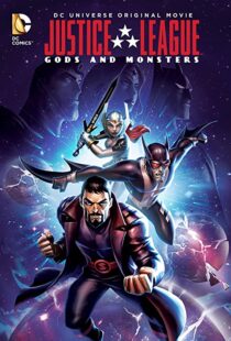 دانلود انیمیشن Justice League: Gods and Monsters 201591900-789688314