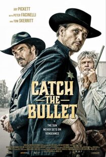 دانلود فیلم Catch the Bullet 202198401-676979885
