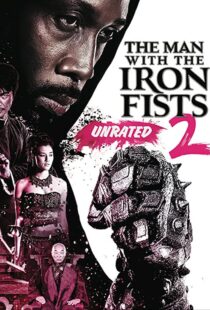 دانلود فیلم The Man with the Iron Fists 2 201595795-1575994919
