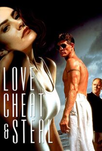 دانلود فیلم Love, Cheat & Steal 199397191-675808170