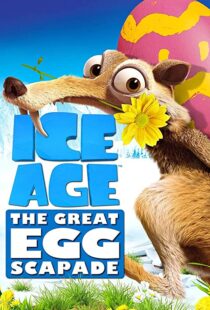 دانلود انیمیشن Ice Age: The Great Egg-Scapade 201696051-2084149216