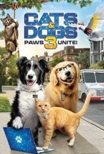 دانلود فیلم Cats & Dogs 3: Paws Unite 202099396-568153966