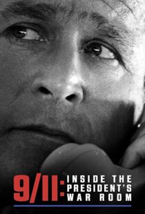 دانلود مستند 9/11: Inside the President’s War Room 202199111-1780385581