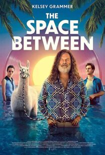 دانلود فیلم The Space Between 202194916-1294084648