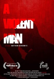 دانلود فیلم A Violent Man 201792287-447431947