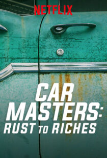 دانلود سریال Car Masters: Rust to Riches98293-1854349928