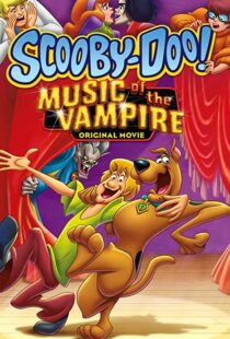 دانلود انیمیشن Scooby-Doo! Music of the Vampire 201292259-1581751526