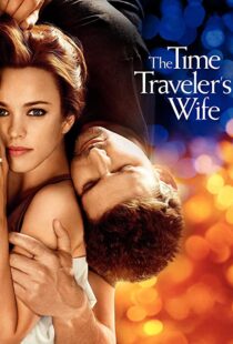 دانلود فیلم The Time Traveler’s Wife 200996208-1056637083