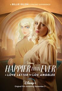 دانلود فیلم Happier Than Ever: A Love Letter to Los Angeles 202198913-1522241069