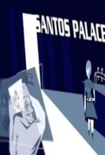 دانلود فیلم Santos Palace 2006104539-1747048501