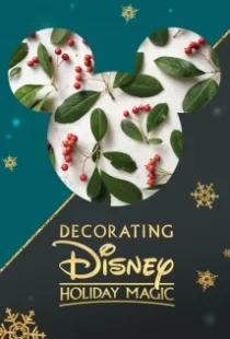 دانلود فیلم Decorating Disney: Holiday Magic 2017104924-837503737