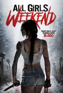 دانلود فیلم All Girls Weekend 2016109428-1790228326