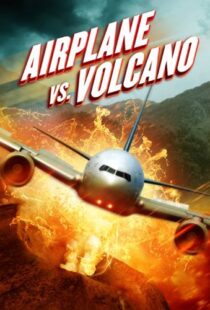 دانلود فیلم Airplane vs. Volcano 2014108035-1997215347