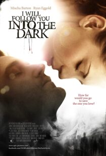 دانلود فیلم I Will Follow You Into the Dark 2012107199-1756914858