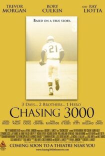 دانلود فیلم Chasing 3000 2010102982-1515127215