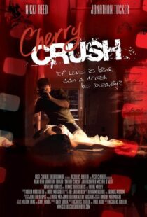 دانلود فیلم Cherry Crush 2007108675-1032144880
