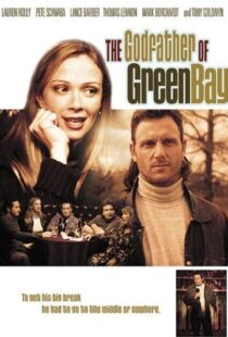 دانلود فیلم The Godfather of Green Bay 2005104277-792524941