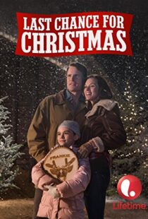 دانلود فیلم Last Chance for Christmas 2015104707-1737299444