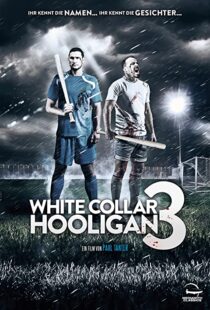 دانلود فیلم White Collar Hooligan 3 2014107837-2061874639