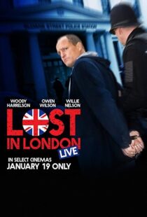دانلود فیلم Lost in London 2017108271-189825294