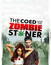 دانلود فیلم The Coed and the Zombie Stoner 2014108162-137288962