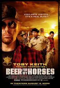 دانلود فیلم Beer for My Horses 2008106412-1311693361