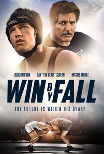 دانلود فیلم Win by Fall 2012104578-1658310183