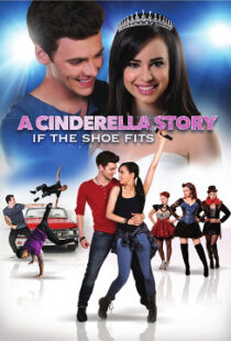 دانلود فیلم A Cinderella Story: If the Shoe Fits 2016110104-77314248