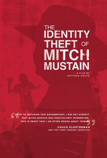 دانلود مستند The Identity Theft of Mitch Mustain 2013102680-1779778478
