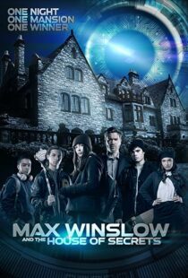 دانلود فیلم Max Winslow and the House of Secrets 2019102500-1768087826
