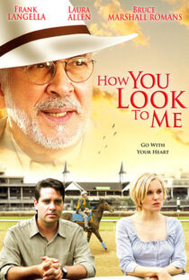 دانلود فیلم How You Look to Me 2005102705-1272543031