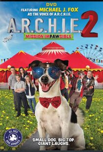 دانلود فیلم A.R.C.H.I.E. 2: Mission Impawsible 2018101690-759711247
