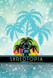 دانلود فیلم Shredtopia 2015101388-1849940873