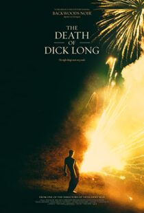 دانلود فیلم The Death of Dick Long 2019102440-1682848223