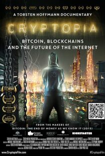 دانلود مستند Cryptopia: Bitcoin, Blockchains and the Future of the Internet 2020106368-583687467