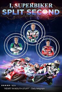 دانلود مستند I, Superbiker 5: Split Second 2015108970-1432747883