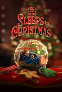 دانلود انیمیشن 5 More Sleeps ’til Christmas 2021109095-946248686