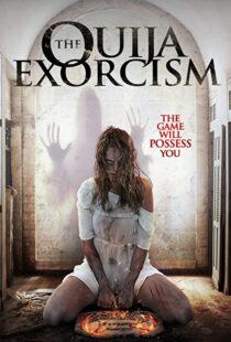 دانلود فیلم The Ouija Exorcism 2015111257-1043667482