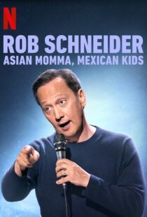 دانلود فیلم Rob Schneider: Asian Momma, Mexican Kids 2020111996-1787030229