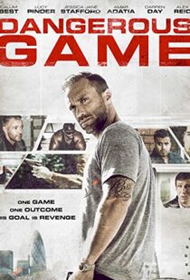 دانلود فیلم Dangerous Game 2017114773-1392994136