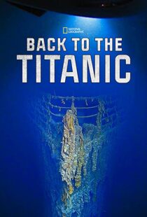 دانلود مستند Back to the Titanic 2020114468-368783005