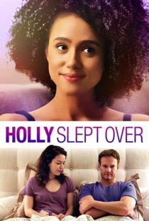 دانلود فیلم Holly Slept Over 2020113635-509001525