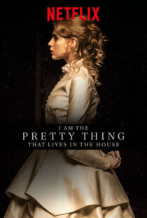 دانلود فیلم I Am the Pretty Thing That Lives in the House 2016111730-1331225636
