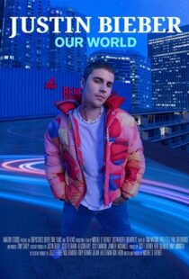 دانلود مستند Justin Bieber: Our World 2021112608-754804913